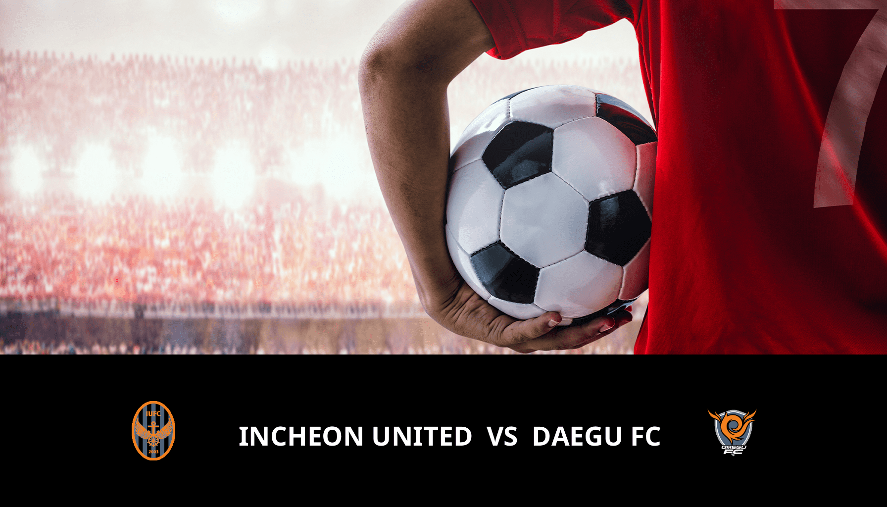 Pronostic Incheon United VS Daegu FC du 14/04/2024 Analyse de la rencontre